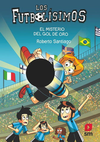 LOS FUTBOLISIMOS EL MISTERIO DEL GOL DE ORO.. | Roberto Santiago