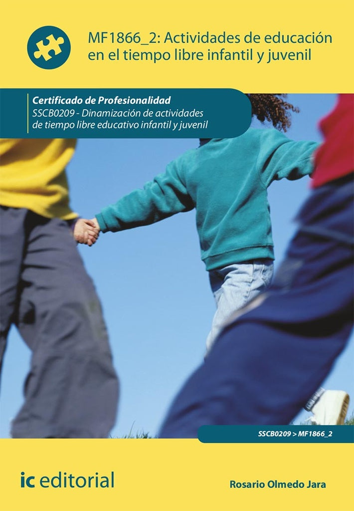 Actividades de educación en el tiempo libre infantil y juvenil. SSCB0209 - Dinamización de actividad | Rosario Olmedo Jara