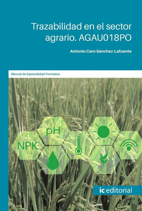 Trazabilidad en el sector agrario | Antonio Caro Sánchez-Lafuente