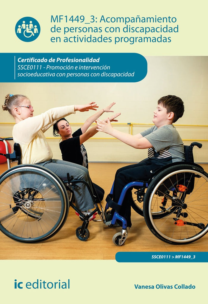 Acompañamiento de personas con discapacidad en actividades programadas. SSCE0111 - Promoción e inter | Vanesa Olivas Collado