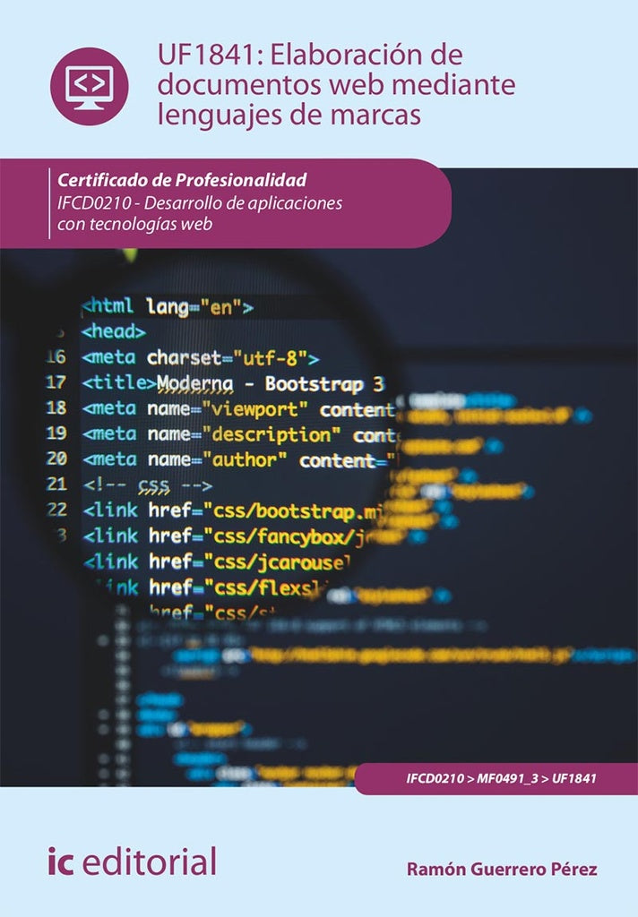 Elaboración de documentos web mediante lenguajes de marcas. IFCD0210 - Desarrollo de aplicaciones co | Ramón Guerrero Pérez