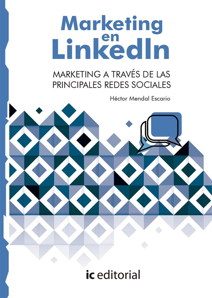 Marketing en LinkedIn. Marketing a través de las principales Redes Sociales | Héctor Mendal Escario