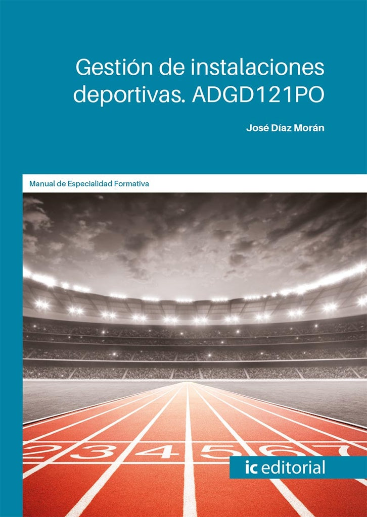 Gestión de instalaciones deportivas | José Díaz Morán