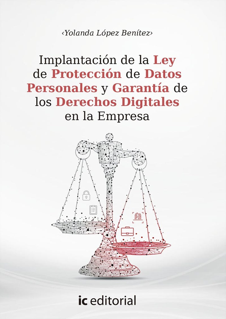Implantación de la Ley de Protección de Datos Personales y Garantía de los Derechos Digitales en la  | Yolanda López Benítez