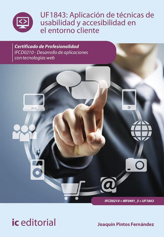 Aplicación de técnicas de usabilidad y accesibilidad en el entorno cliente. IFCD0210 - Desarrollo de | Joaquín Pintos Fernández