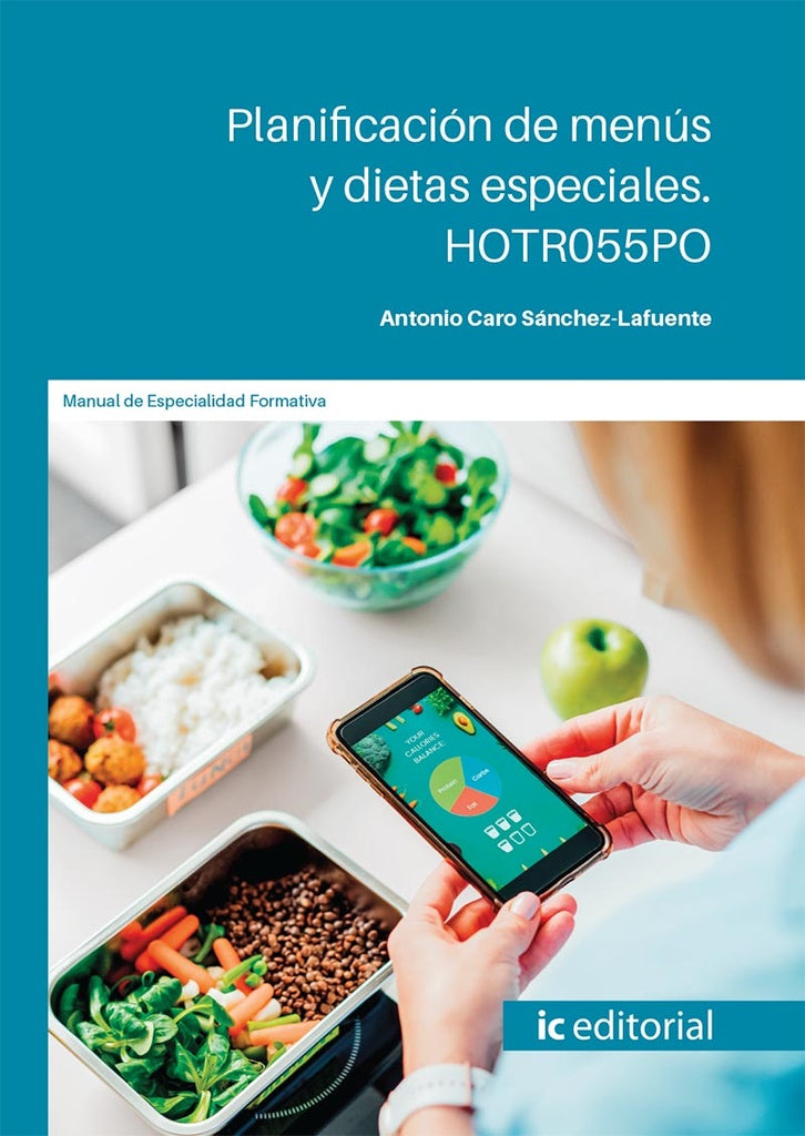 Planificación de menús y dietas especiales | Antonio Caro Sánchez-Lafuente