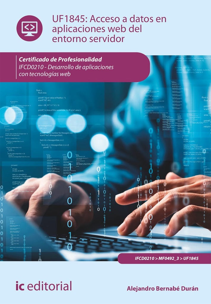 Acceso a datos en aplicaciones web del entorno servidor. IFCD0210 - Desarrollo de aplicaciones con t | Alejandro Bernabé Durán