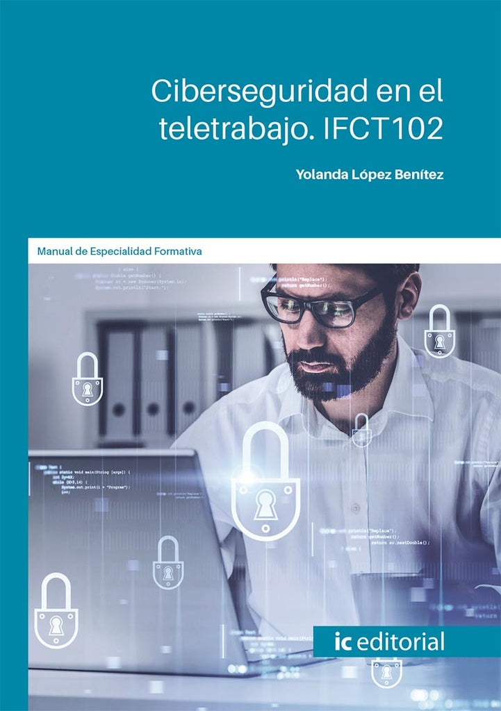 Ciberseguridad en el teletrabajo | Yolanda López Benítez