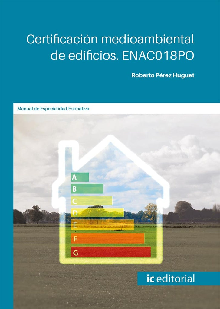 Certificación medioambiental de edificios | Roberto Pérez Huguet