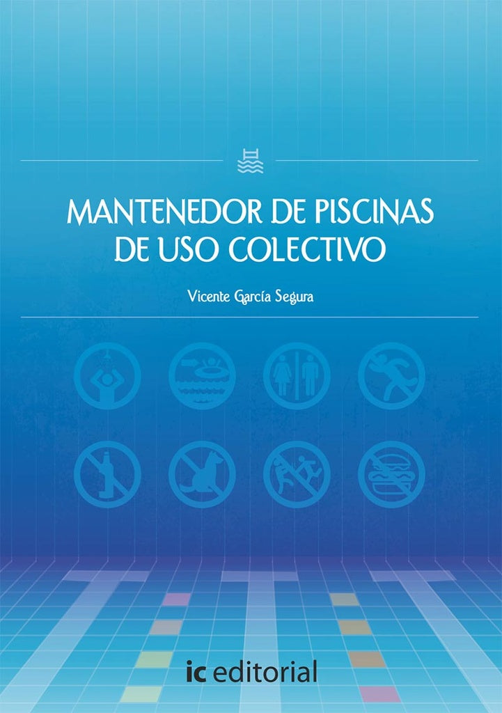 Mantenedor de piscinas de uso colectivo | Vicente García Segura