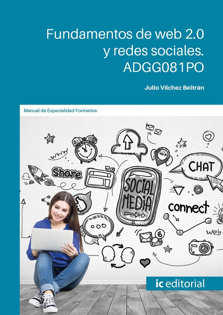 Fundamentos de web 2.0 y redes sociales | Julio Vílchez Beltrán