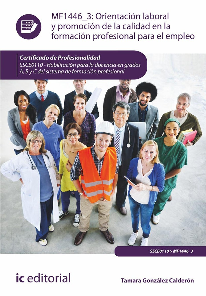 Orientación laboral y promoción de la calidad en la Formación Profesional para el Empleo. SSCE0110 - | Tamara González Calderón