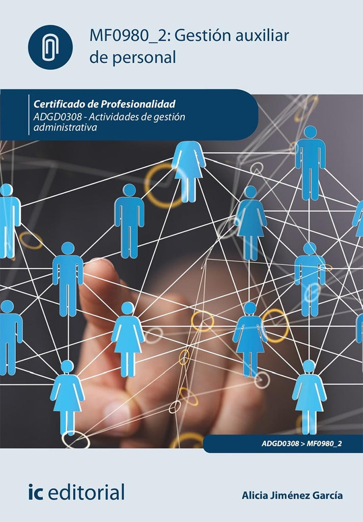 Gestión auxiliar de personal. ADGD0308 - Actividades de gestión administrativa | Alicia Jiménez García