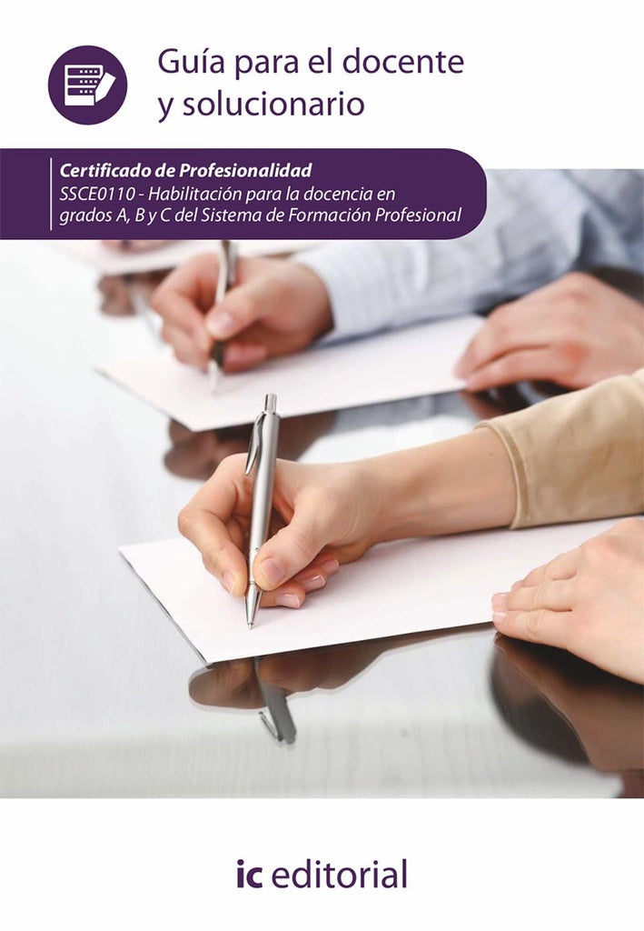 Habilitación para la docencia en grados A, B y C del Sistema de Formación Profesional. SSCE0110 - Gu | Miguel Ángel Sánchez Maza