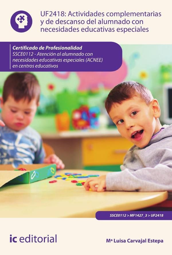 Actividades complementarias y de descanso del alumnado con necesidades educativas especiales. SSCE01 | Mª Luisa Carvajal Estepa