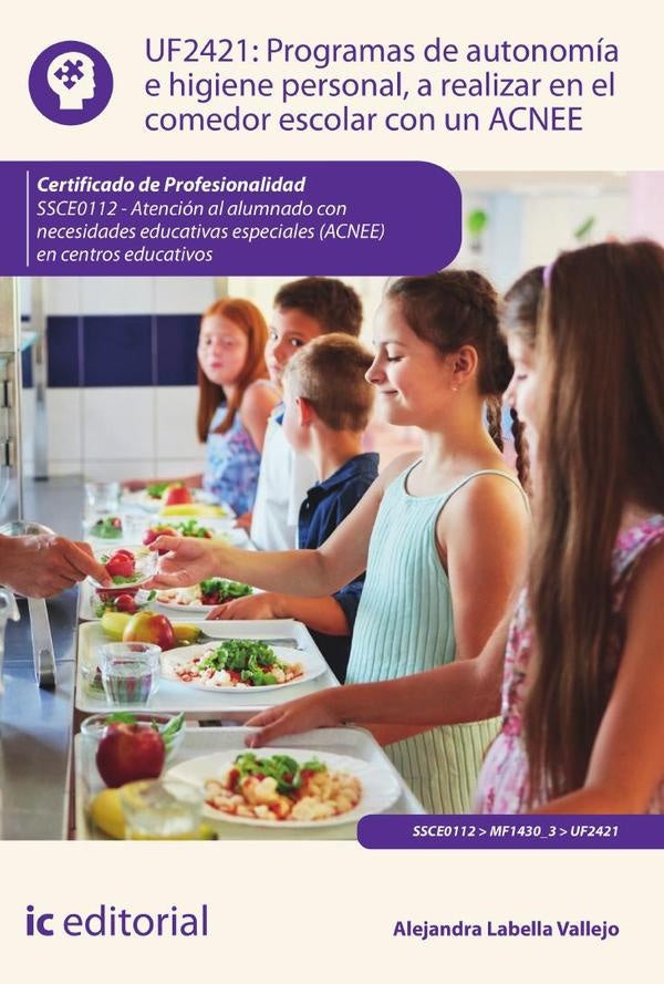 Programas de autonomía e higiene personal, a realizar en el comedor escolar con un ACNEE. SSCE0112 - | Alejandra Labella Vallejo