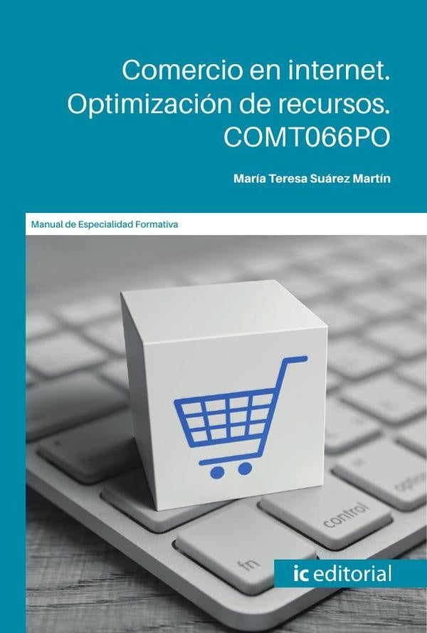 Comercio en internet. Optimización de recursos | María Teresa Suárez Martín