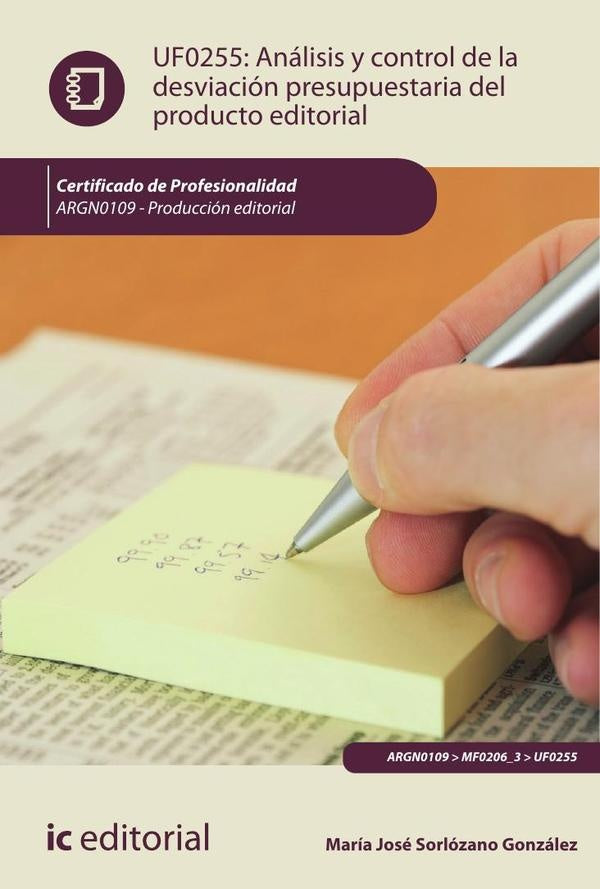 Análisis y control de la desviación presupuestaria del producto editorial. ARGN0109 - Producción edi | María José Sorlózano González