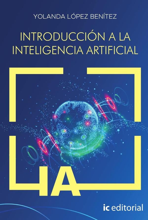 Introducción a la inteligencia artificial | Yolanda López Benítez