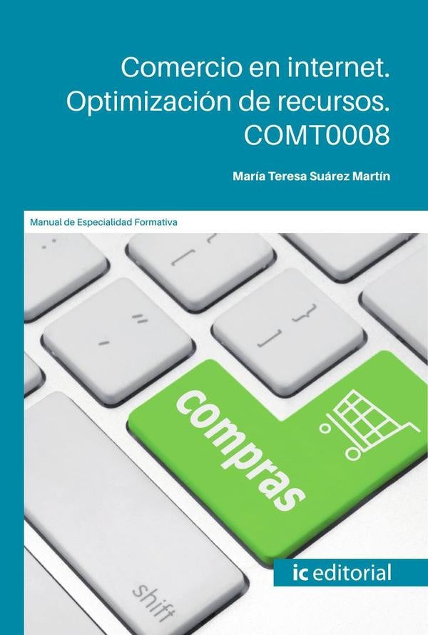 Comercio en internet. Optimización de recursos | María Teresa Suárez Martín