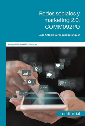 Redes sociales y marketing 2.0 | José Antonio Berenguer Berenguer