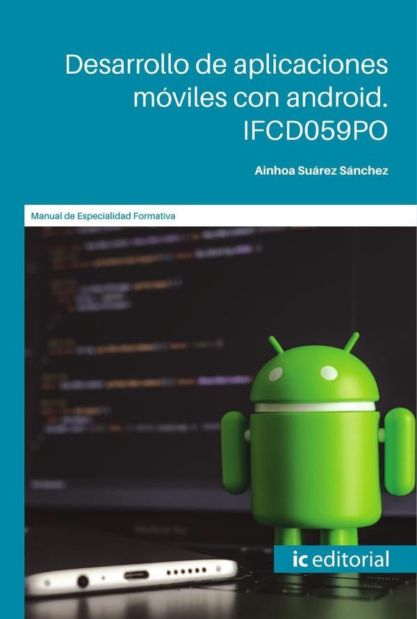 Desarrollo de aplicaciones móviles con android | Ainhoa Suárez Sánchez
