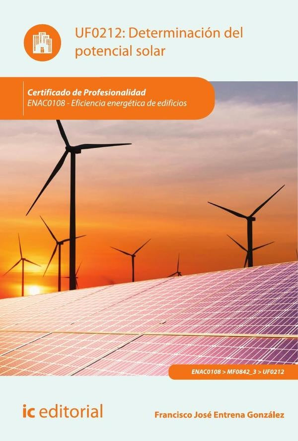 Determinación del potencial solar. ENAC0108 - Eficiencia energética de edificios | Francisco José Entrena González
