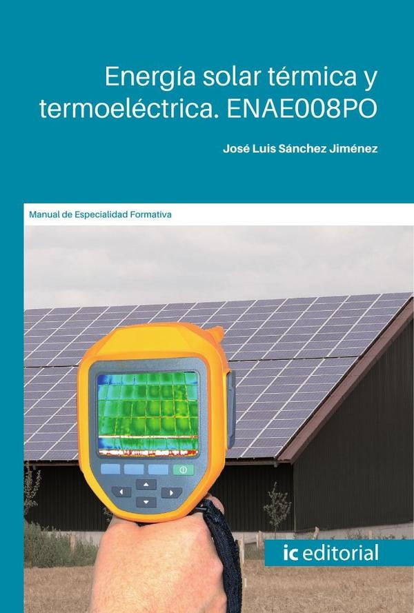Energía solar térmica y termoeléctrica | José Luis Sánchez Jiménez