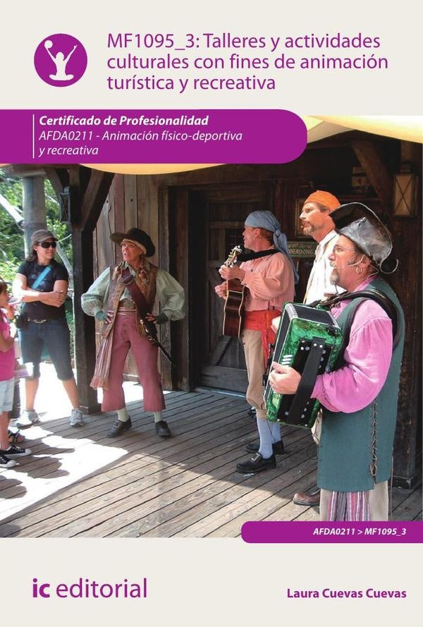 Talleres y actividades culturales con fines de animación turística y recreativa. AFDA0211 - Animació | Laura Cuevas Cuevas