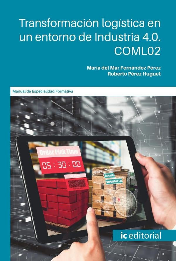 Transformación logística en un entorno de Industria 4.0 | Pérez Huguet, Fernández Pérez