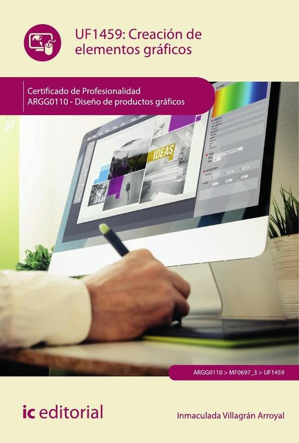 Creación de elementos gráficos. ARGG0110 - Diseño de productos gráficos | Inmaculada Villagrán Arroyal