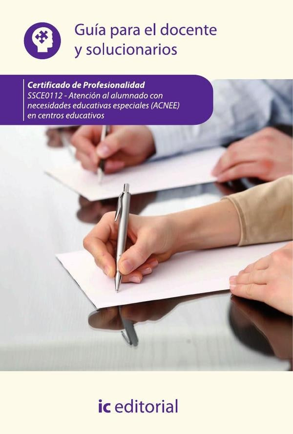 Atención al alumnado con necesidades educativas especiales (ACNEE) en centros educativos. SSCE0112 - | Miguel Ángel Sánchez Maza