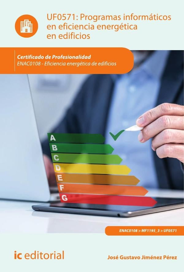 Programas informáticos en eficiencia energética en edificios. ENAC0108 - Eficiencia energética de ed | José Gustavo Jiménez Pérez