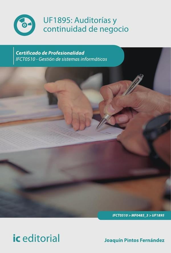 Auditorías y continuidad de negocio. IFCT0510 - Gestión de sistemas informáticos | Joaquín Pintos Fernández