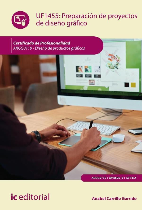 Preparación de proyectos de diseño gráfico. ARGG0110 - Diseño de productos gráficos | Anabel Carrillo Garrido