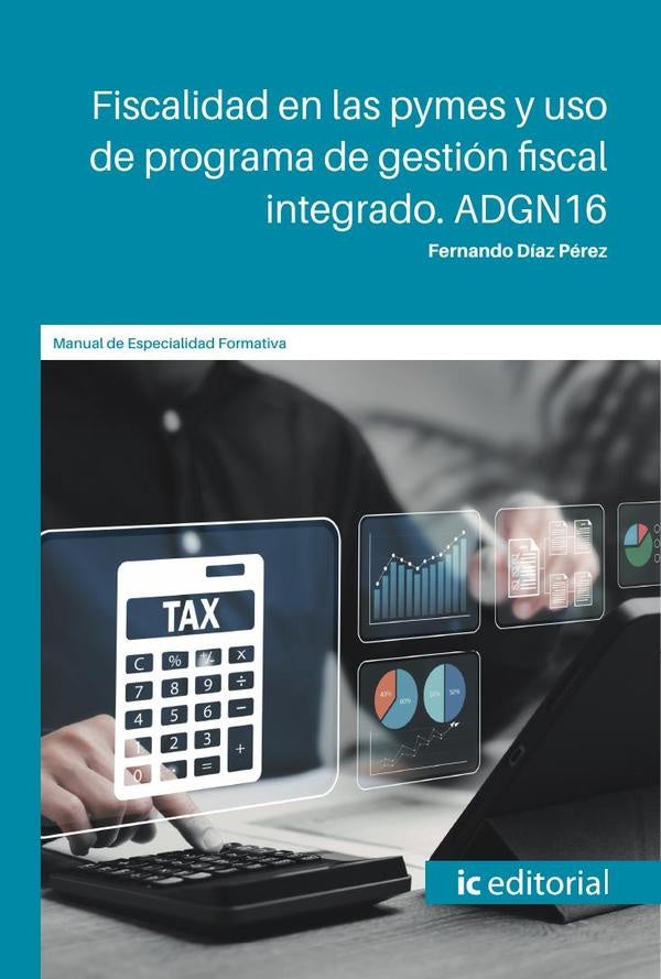 Fiscalidad en las pymes y uso de programa de gestión fiscal integrado. ADGN16 | Fernando Díaz Pérez