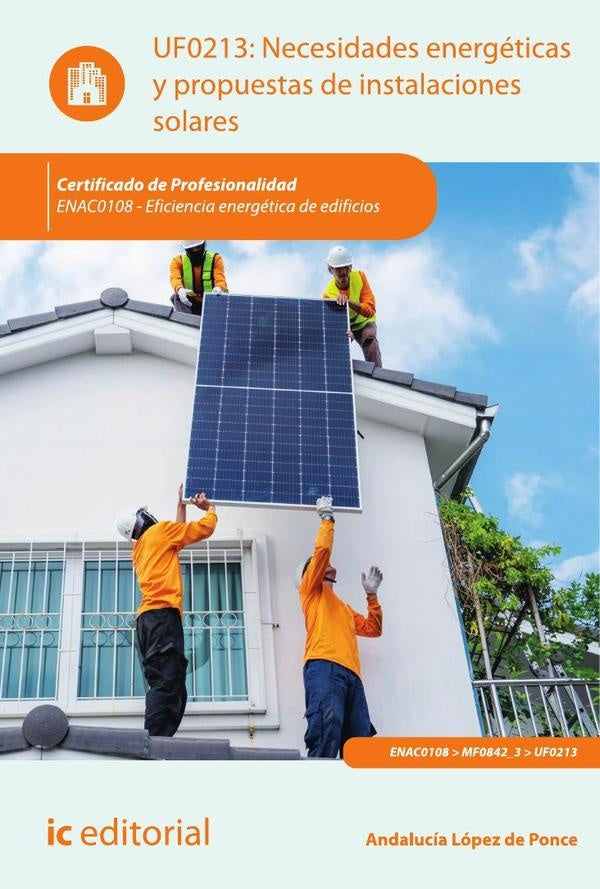 Necesidades energéticas y propuestas de instalaciones solares. ENAC0108 - Eficiencia energética de e | Bernabé Jiménez Padilla