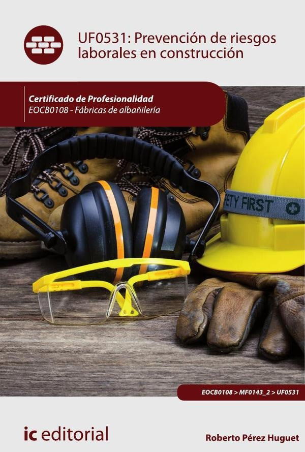 Prevención de Riesgos Laborales en Construcción. EOCB0108 - Fábricas de albañilería | Roberto Pérez Huguet