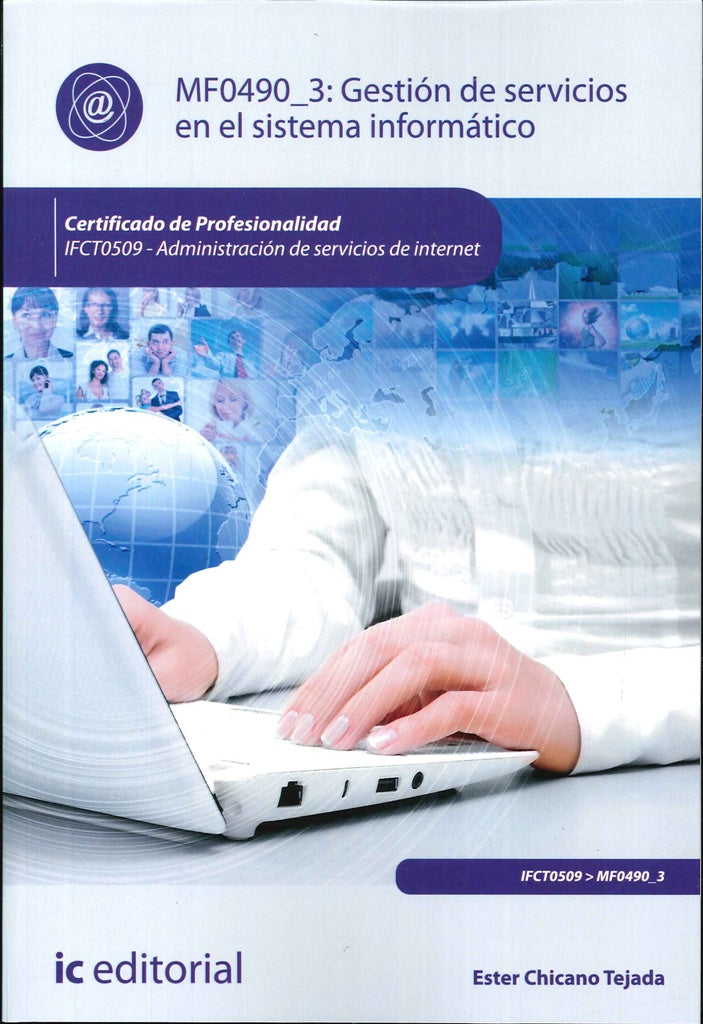 Gestión de servicios en el sistema informático. IFCT0509 - Administración de servicios de internet | Ester Chicano Tejada