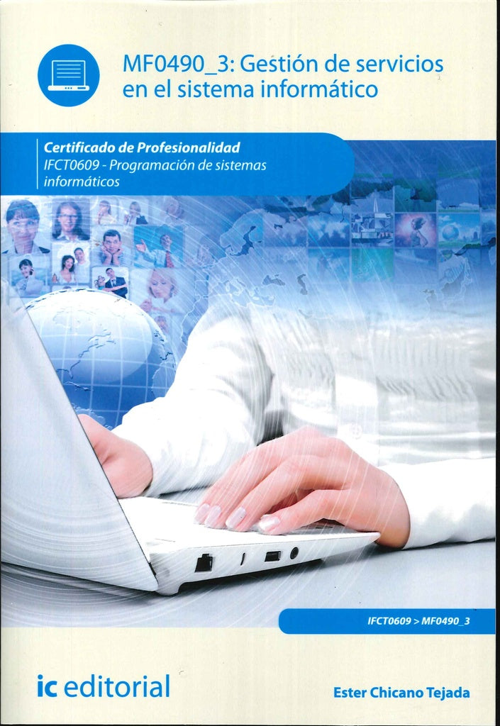Gestión de servicios en el sistema informático. IFCT0609 - Programación de sistemas informáticos | Ester Chicano Tejada