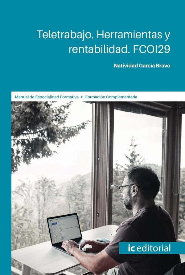 Teletrabajo. Herramientas y rentabilidad. FCOI29 | Natividad García Bravo
