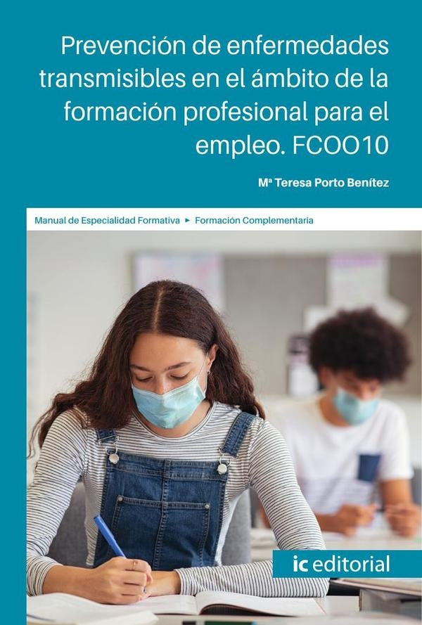 Prevención de enfermedades transmisibles en el ámbito de la formación. FCOO10 | Mª Teresa Porto Benítez