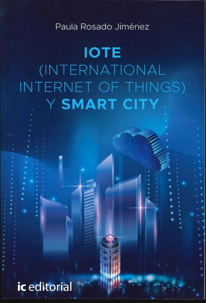 IOTE (International Internet of Things) y Smart City | Paula Rosado Jiménez