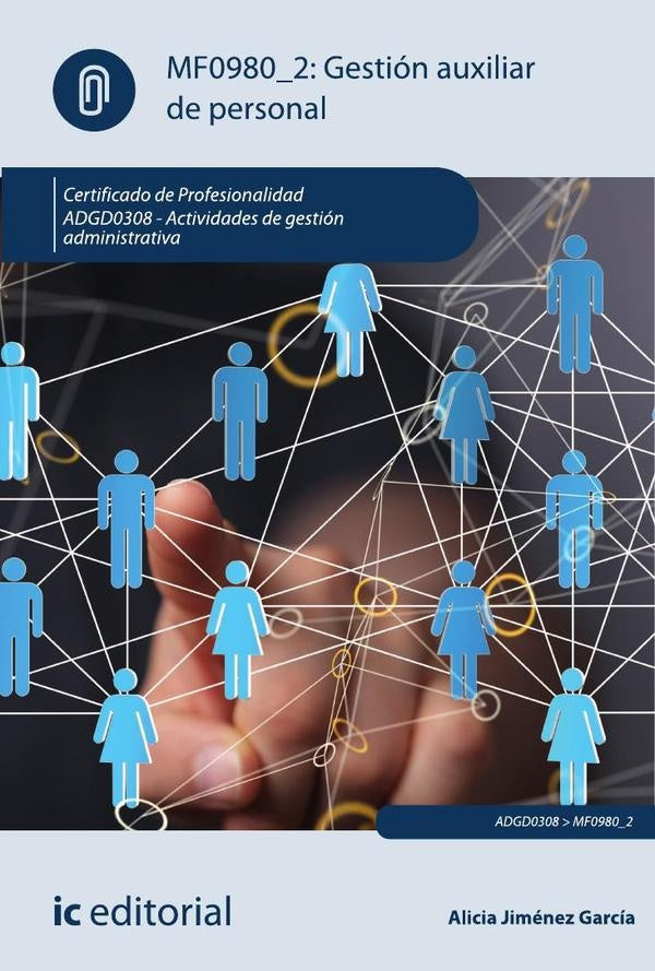 Gestión auxiliar de personal. ADGD0308 - Actividades de gestión administrativa | Alicia Jiménez García