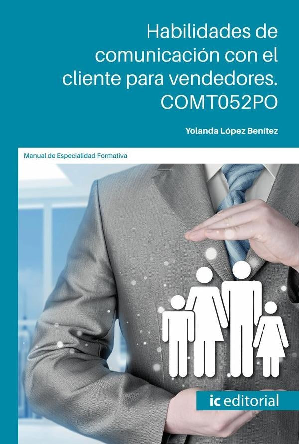 Habilidades de comunicación con el cliente para vendedores. COMT052PO | Yolanda López Benítez