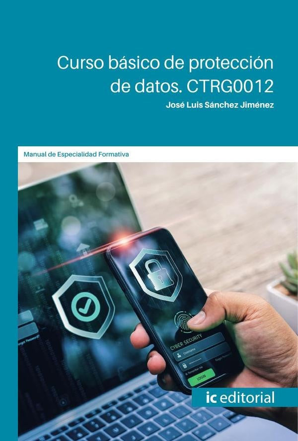 Curso básico de protección de datos. CTRG0012 | José Luis Sánchez Jiménez