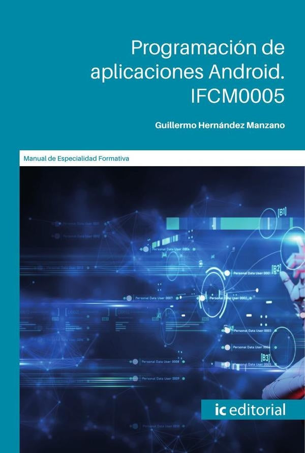 Programación de aplicaciones android. IFCM0005 | Guillermo Hernández Manzano