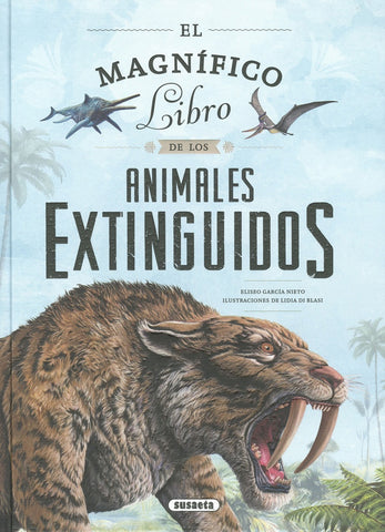 EL MAGNÍFICO LIBRO DE LOS ANIMALES EXTINGUIDOS.. | ELISEO  GARCIA NIETO