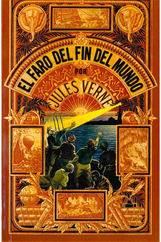 FARO DEL FIN DEL MUNDO, EL | JULES VERNE