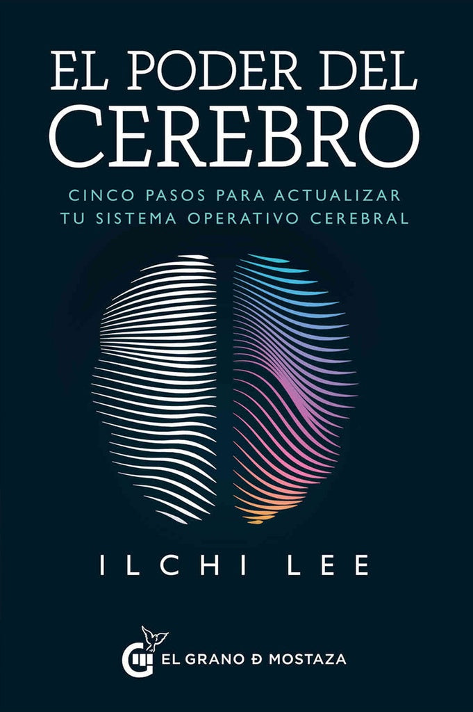 EL PODER DEL CEREBRO | ILCHI LEE